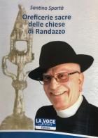 Oreficerie sacre delle chiese di Randazzo di Don Santino Spartà edito da La Voce dell'Jonio