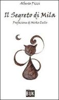 Il segreto di Mila di Alberto Pizzi edito da Acco