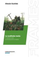 La scalinata vuota. Il cinema russo tra Rivoluzione e Impero di Alessio Scarlato edito da Fondazione Ente dello Spettacolo