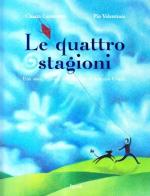 Le quattro stagioni. Con CD Audio di Chiara Carminati, Pia Valentinis edito da Rizzoli