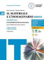 Il materiale e l'immaginario nuovo. Un'opportunità di dialogo. Per le Scuole superiori vol.2B di Remo Ceserani, Lidia De Federicis edito da Loescher