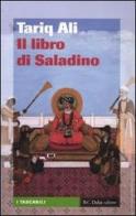 Il libro di Saladino di Tariq Ali edito da Dalai Editore