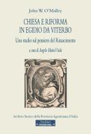 Chiesa e Riforma in Egidio da Viterbo. Uno studio sul pensiero del Rinascimento di John W. O'Malley edito da Nerbini