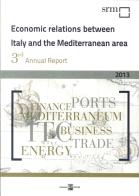 Economic relations between Italy and the Mediterranean area di Massimo Deandreis, Luca Forte, A. Arianna Buonfanti edito da Giannini Editore