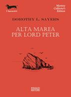 Alta marea per Lord Peter di Dorothy Leigh Sayers edito da Polillo