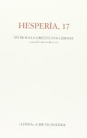 Hesperìa. Studi sulla grecità di occidente vol.17 edito da L'Erma di Bretschneider