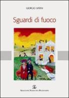 Sguardi di fuoco di Giorgio Batini edito da Polistampa