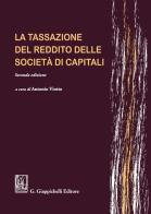 La tassazione del reddito delle società di capitali edito da Giappichelli