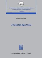 Fetialis religio di Giovanni Turelli edito da Giappichelli
