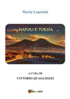 Napoli è poesia di Mario Lanciotti edito da Youcanprint