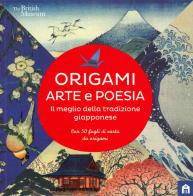 Origami. Arte e poesia. Il meglio della tradizione giapponese. Ediz. a colori edito da Magazzini Salani