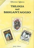 Trilogia sul brigantaggio di Vincenzo Labanca edito da SiriS
