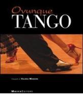 Ovunque tango di Valeria Manzoni, Luciana Squadrilli edito da Massa