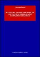 Dinamiche etnodemografiche all'interno dello spazio geopolitico eritreo di Valentina Fusari edito da Libreria Scientifica