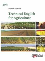 Technical English for agriculture di Riccardo Lo Bianco edito da NDF