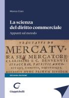 La scienza del diritto commerciale. Appunti sul metodo di Marco Cian edito da Giappichelli