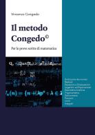 Il metodo Congedo. Per le prove scritte di matematica di Vincenzo Congedo edito da Youcanprint