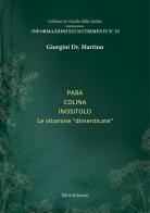 Paba colina inositolo. Le vitamine dimenticate di Martino Giorgini edito da Elitto