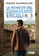 Le inchieste del commissario Ercoli di Mario Mammucari edito da Booksprint