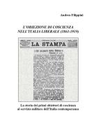 L' obiezione di coscienza nell'Italia liberale (1861-1919) di Andrea Filippini edito da Youcanprint