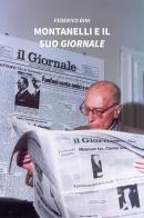 Montanelli e il suo «Giornale» di Federico Bini edito da Gruppo Albatros Il Filo