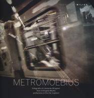 MetroMoebius. Ediz. illustrata edito da Milieu
