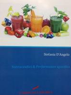 Nutraceutici & Performance sportiva di Stefania D'Angelo edito da L'Orientale Editrice