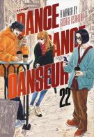 Dance dance danseur vol.22 di George Asakura edito da Edizioni BD