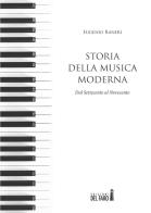 Storia della musica moderna. Dal Settecento al Novecento di Eugenio Raneri edito da Edizioni del Faro