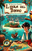 L' isola del tesoro. Versione ridotta e adattata del celebre romanzo di Robert Louis Stevenson per bambini dai 7 anni. Ediz. ridotta di Robert Louis Stevenson, Giacomo Nodari edito da Gilgamesh Edizioni