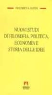 Nuovi studi di filosofia, politica, economia e storia delle idee di Friedrich A. von Hayek edito da Armando Editore