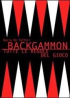Backgammon. Tutte le regole del gioco di Dario De Toffoli edito da Stampa Alternativa