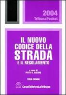 Il nuovo codice della strada e il regolamento edito da La Tribuna