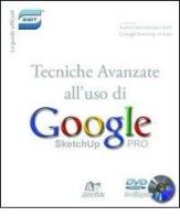 Tecniche avanzate per l'uso di Google SketchUp. DVD di Francesco Caraccia edito da Janotek