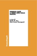 Federico Caffè a cento anni dalla nascita edito da Franco Angeli