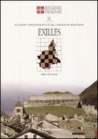Exilles. Con 16 carte toponomastiche edito da Il Leone Verde