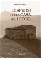 I dispersi della casa del leccio di Renato Cappelli edito da Risguardi