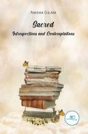Sacred. Introspections and Contemplations di Anisha Gilani edito da Europa Edizioni