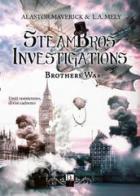 Brothers war. Steambros Investigations. Ediz. italiana di Alastor Maverick, L. A. Mely edito da Dark Zone