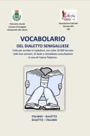 Vocabolario del dialetto senigalliese. Italiano-Dialetto/Dialetto-Italiano di Franco Patonico edito da Associazione Culturale Euterpe