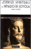 Gli esercizi di Ignazio di Loyola di John P. McIntyre edito da Jaca Book