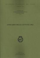 Annuario delle attività 2012 edito da Accademia Naz. dei Lincei