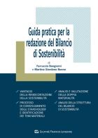 Guida pratica per la redazione del bilancio di sostenibilità di Bongiorni Ferruccio, Giordano Buono Martina edito da Giuffrè