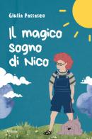 Il magico sogno di Nico di Giulia Passaseo edito da Gruppo Albatros Il Filo