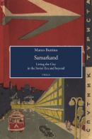 Samarkand. Living the city in the soviet era and beyond di Marco Buttino edito da Viella