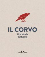Il corvo. Una storia culturale di Michel Pastoureau edito da Ponte alle Grazie