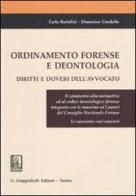 Ordinamento forense e deontologia. Diritti e doveri dell'avvocato di Carlo Bartolini, Domenico Condello edito da Giappichelli