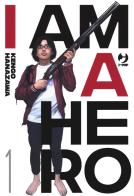 I am a hero. Nuova ediz. vol.1 di Kengo Hanazawa edito da Edizioni BD
