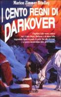 I cento regni di Darkover di Marion Zimmer Bradley edito da Nord