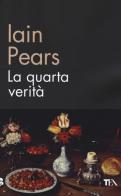 La quarta verità di Iain Pears edito da TEA